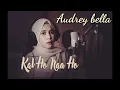 Audrey Bella Kal Ho Na Ho - Shahrukh Khan || Sonu nigam || cover by Audrey Bella || Indonesia