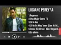 Download Lagu Most Loved Songs of Luciano Pereyra in 2025 Listen to the Favorites Again and Again
