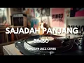 Lagu Sajadah Panjang - Bimbo | Smooth Jazz Cover by The Vinyl