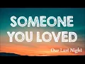Download Lagu Someone You Loved - Our Last Night