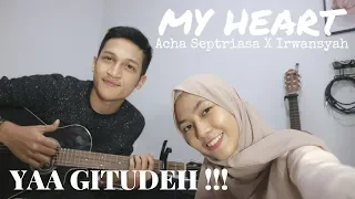 Download My Heart - Acha Septriasa ft. Irwansyah ( Cover by Aldhi \u0026 Feby ) | Yaa tapi gitudeh!!! MP3