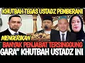 Download Lagu Khutbah ustadz pemberani, Banyak Orang Tersinggung Gara Khutbah Ustadz Ini 