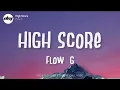 Lagu FLOW G - HIGH SCORE (Lyrics) | Flow G Lyrics
