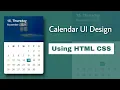 Calendar UI Design By Using HTML and CSS HTML and CSS Projects