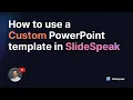 Create AI Presentations from Custom PowerPoint templates