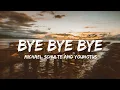 Lagu Michael Schulte and YouNotUs - Bye Bye Bye (lyrics)