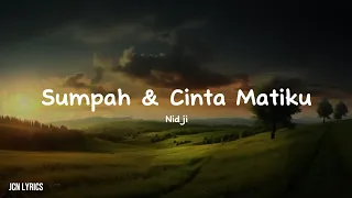 Download Sumpah dan Cinta Matiku - Nidji || Lyrics MP3