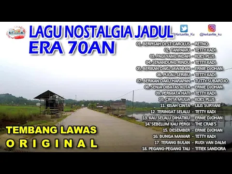 Download MP3 LAGU NOSTALGIA JADUL ERA 70AN - TEMBANG LAWAS ORIGINAL