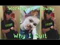 The Reality of Working at Subway The Reason I Quit Meghan Arnold