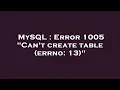 MySQL Error 1005 Can t create table errno 13