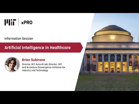 Information session on MIT xPRO’s Artificial Intelligence in Healthcare program
