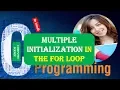 Multiple Initialization in the for Loop in C Programming in HINDI
