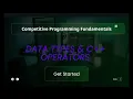Working with numbers Data types C Operators CP Fundamentals