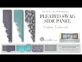 Traceable Designer No-Sew Pleated Swag Side Panels - Tutorial