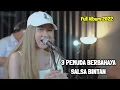 Download Lagu 3 PEMUDA BERBAHAYA FT.SALSA BINTAN FULL ALBUM 2022