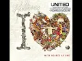 Lagu Hillsong United - The I Heart Revolution Part I - With Hearts as One