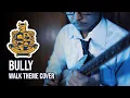 Download Lagu Bully -  Walk Theme Cover