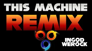This Machine Remix InGodWeRock Sonic Heroes 