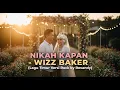 Lagu Nikah kapan - Wizz Baker (Lagu Timur Version Rock by Revandy