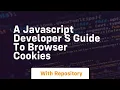 a javascript developer s guide to browser cookies