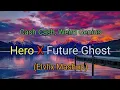 Download Lagu Hero X Future Ghost (Lyrics) By Cash Cash, Weird Genius (Elvlix Mashup)