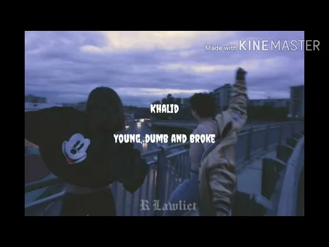 Download MP3 Khalid - Young dumb and broke [slowed] Lyrics (Esp|Ing)