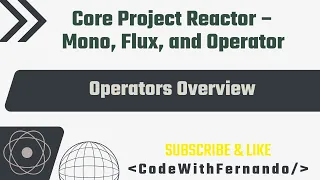 Reactive Programming with Project Reactor - Operators Overview Part I