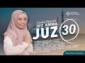 Download Lagu Juz 30 Irama Full Bayyati Kurdi Murottal Al-Quran Merdu Juz Amma Menenangkan Hati - Ahyani Zakiyani
