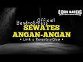 Download Lagu BandraStress - Sewates Angan-Angan ( Reverb+Slow+Lirik ) || Cidro Bareng