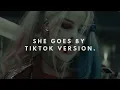 she goes by  (kayarchon remix),  ( Sped Up )