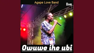 owuwe ihe ubi live
