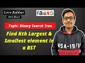 Find Kth Largest and Kth Smallest element in a BST Binary Search Tree DSA Sheet Amazon
