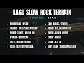 Download Lagu KOMPILASI LAGU SLOW ROCK TERBAIK TAHUN 90-an | LAGU-LAGU SLOW ROCK BIKIN NOSTALGIA