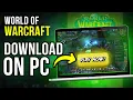 How to Download World of Warcraft on PC - Step-by-Step Guide Updated 2025