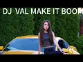 Download Lagu DJ VAL - Make It Boom Mega Retro Party 2024 Video VJ Elena (@Elena7convideo)