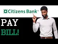 How To Pay A Bill On Citizens Bank 2025