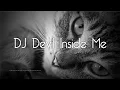 Download Lagu DJ - Devil Inside Me