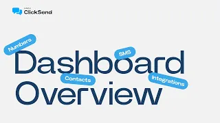 Take a quick tour of the ClickSend Dashboard with Matt