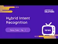 Ep 1 Hybrid Intent Recognition