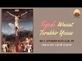 Download Lagu Tujuh Wasiat Terakhir Yesus - RM Y. Istimoer Bayu Ajie, PR - 29Mar2022