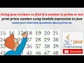 How to check if Number is Prime or not using Java 8 Streams API I Java 8 interview Questions