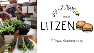 Growing a Garden on a Tiny Home Sailboat (E.62 Sailing w/the Litzenbergers)