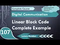 Complete Example of Linear Block Code in Digital Communication by Engineering Funda