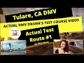 ACTUAL TEST ROUTE Tulare CA DMV Behind The Wheel Drivers Training Class Adult Education Course