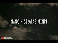 Download Lagu Nano - Sebatas Mimpi [LIRIK] Cover By Tereza Fahlevi