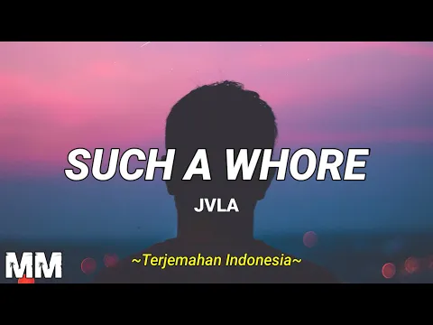 Download MP3 JVLA - Such a Whore {Stellular Remix} (Lyrics \u0026 Terjemahan Indonesia)