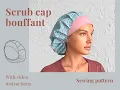Sewing a Bouffant Scrub Cap DIY Tutorial with Paid Pattern