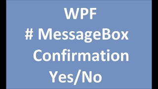 WPF 101 MessageBox How to get from a MessageBox in WPF
