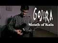 Download Lagu Gojira - Mouth of Kala guitar cover (Kyle Taulbee)