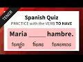 Spanish Quiz Verb TO HAVE TENER